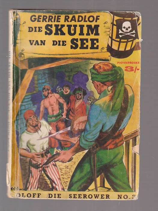 Skuim van die See - Gerrie Radlof - Oloff die Seerower nr 3 (Pionier)