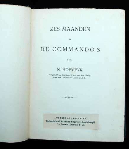 Zes Maanden bij de Commando`s -- Hofmeyr, N.