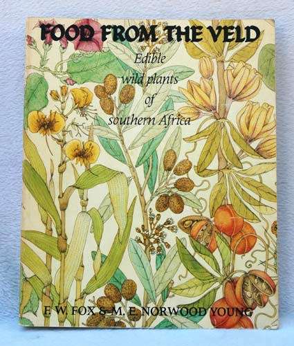 FOOD FROM THE VELD -- F.W. Fox & M.E. Norwood young