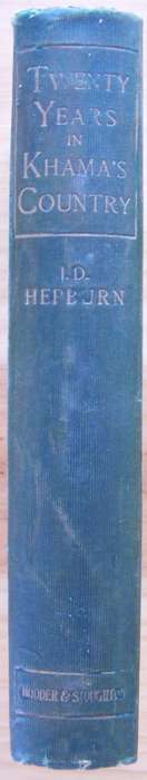 Twenty Years in Khama's Country 1895 Edition - Rev. J.D. Hepburn