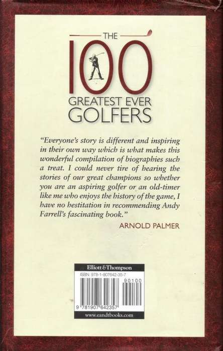 The 100 Greatest Ever Golfers by Andy Farrell (312 pgs.) [Hardcover]