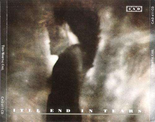 This Mortal Coil - It'll End in Tears [CD]