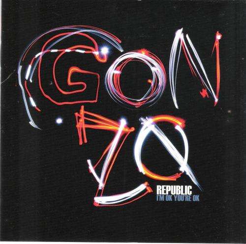 Gonzo Republic - I'm OK You're OK [CD]