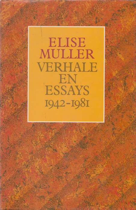 Verhale en Essays deur Elise Muller