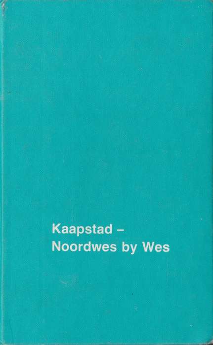 Kaapstad - Noordwes by Wes deur Jack Hurter