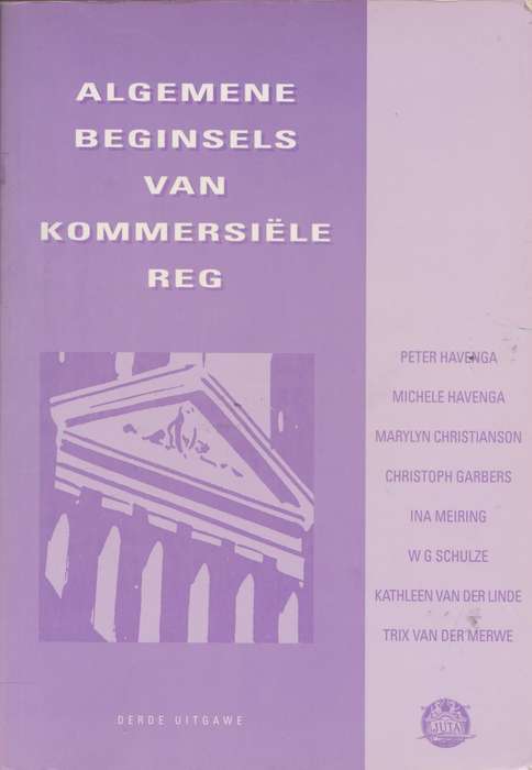 Algemene beginsels van kommersiele reg (Derde Uitgawe) deur Havenga et al