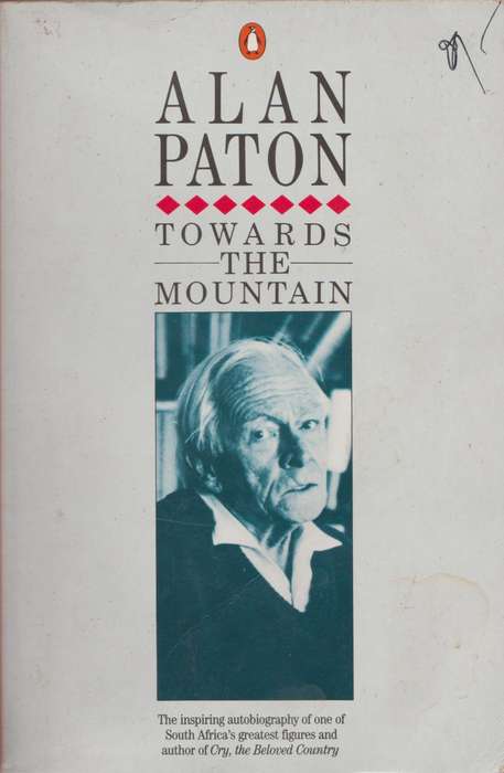 Towards the mountain by Alan Paton