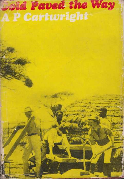 Gold paved the way by P.A. Cartwright