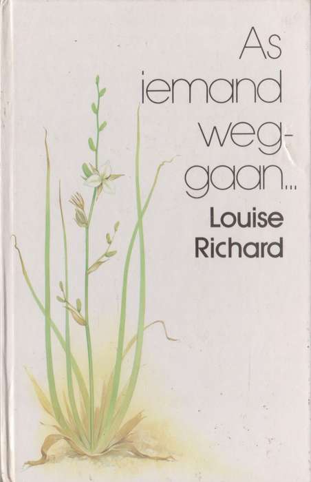 As iemand weggaan... deur L. Richard