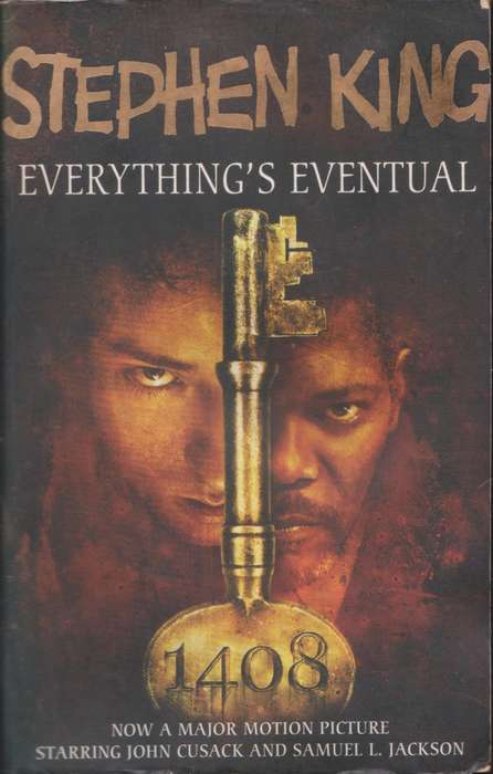 Everything`s Eventual by Stephen King
