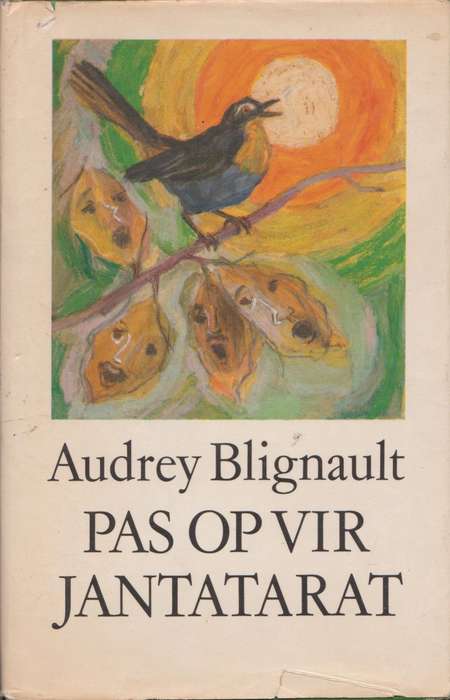 Pas op vir Jantatarat deur Audrey Blignault