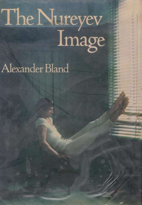 The Nureyev Image by Alexander Bland