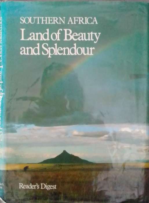 Southern Africa: Land of beauty and splendour by T.V. Bulpin