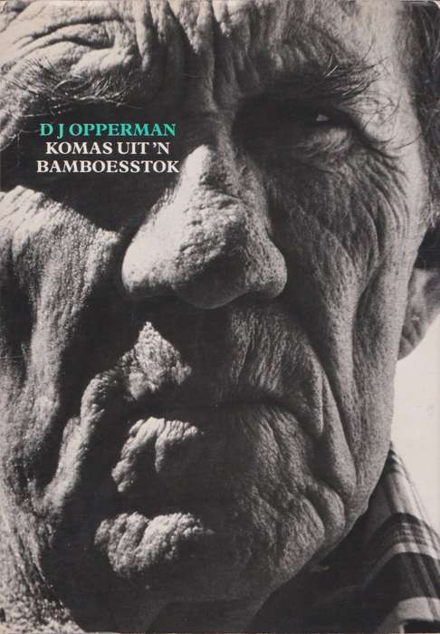Komas uit `n Bamboesstok deur D.J. Opperman