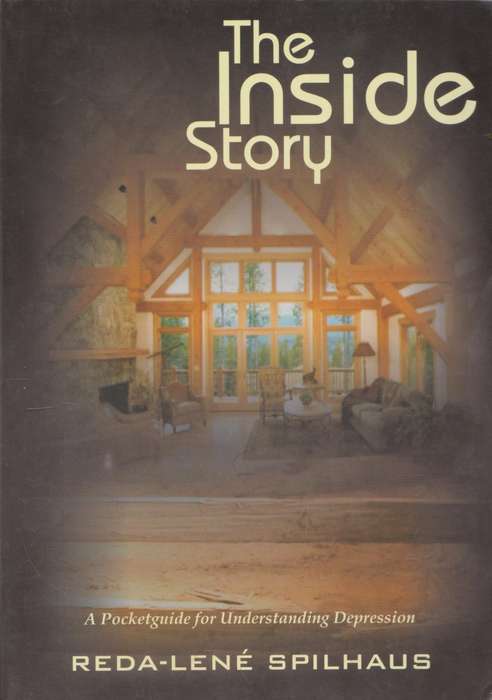 Inside Story: A pocketguide for understanding Depression by Reda-Lene Spilhaus