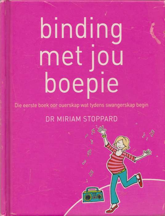 Binding met jou boepie deur dr. Miriam Stoppard