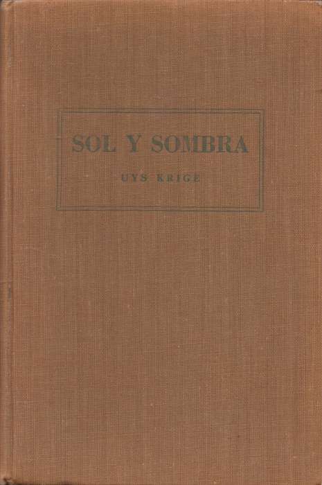 Sol Y Sombra deur Uys Krige
