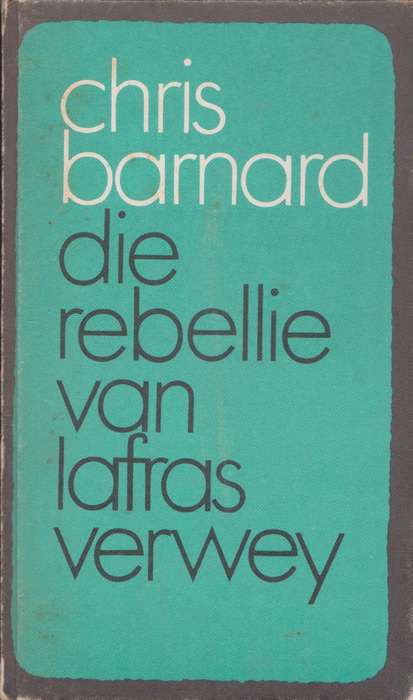 Rebellie van lafras verwey deur Chris Barnard