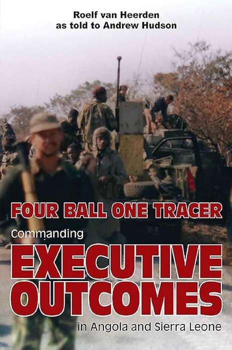 Four Ball one Tracker  Executive Outcomes - Roelf van Heerden - 30' South Publishers 9781920143664