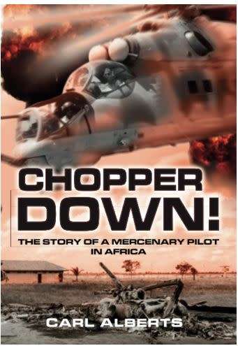 Chopper Down - Carl Alberts - 30' South Publishers 978192211785