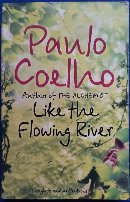 Like the flowing river - Paulo Coelho