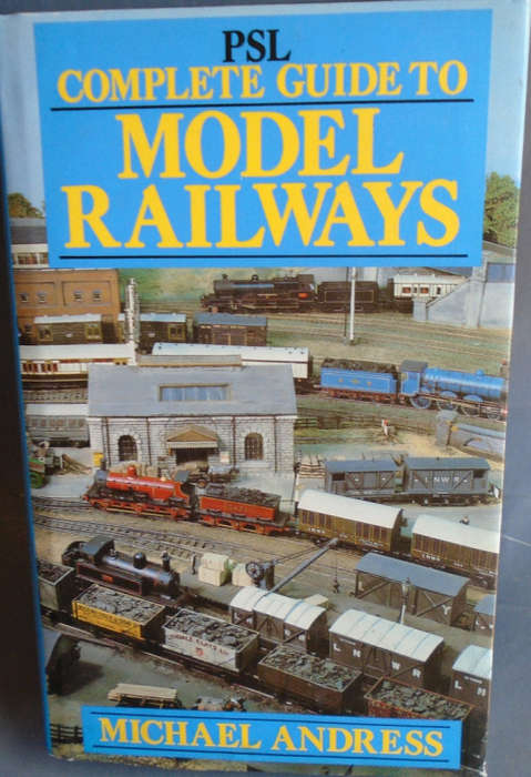 COMPLETE GUIDE TO MODEL RAILWAYS by MICHAEL ANDRESS