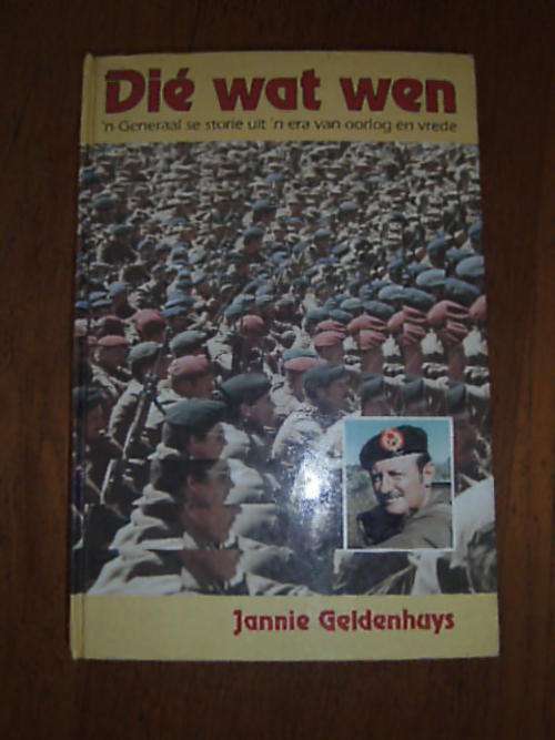DIE WAT WEN by Jannie Geldenhuys (H/C)