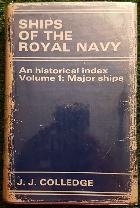 Ships of the Royal Navy Vol 1 and 2 - J. J. Colledge