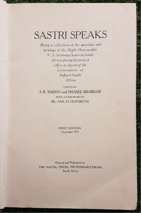 Sastri Speaks. (In South Africa): - S. R. Naidoo and Dhanee Bramdaq