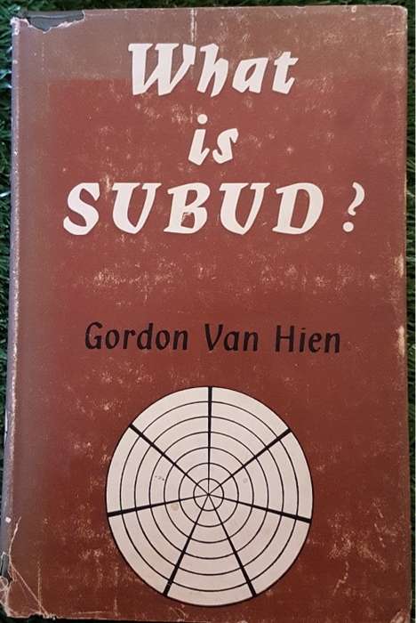 What is SUBUD? :-  Gordon Van Hien