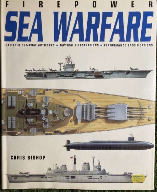 Firepower: Sea Warfare: - Chris Bishop