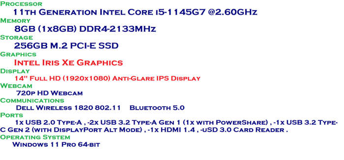 Dell Latitude 3420 11th GEN Intel Core i5-1145G7 , 8GB RAM , 256GB SSD, Full HD 1920 X 1080