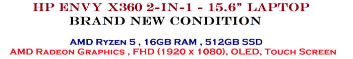 HP Envy x360 2 in 1 laptop 15 , AMD Ryzen 5 7530U ,16GB Ram. , 512GB SSD ,AMD Radeon Graphics  , FHD