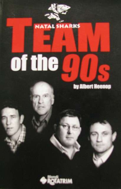 Book - Team of the 90's Natal Sharks by Albert Heenop