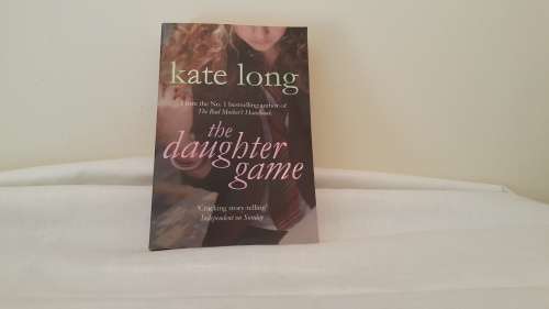 THE DAUGHTER GAME BY KATE LONG!!!!! GREAT READ!!!
