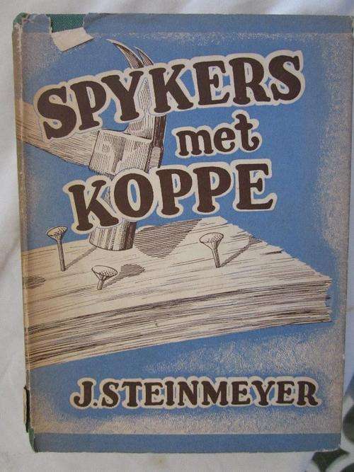 Spykers met Koppe-J Steinmeyer-1946-Nasionale ontwaking in SA tot bewindsaanvaarding 1924
