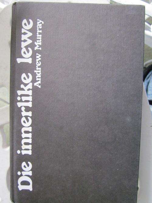 Die Innerlike Lewe - Andrew Murray - pen op n paar bladsye