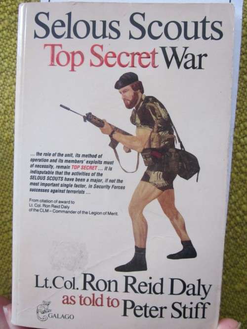 Selous Scouts Top Secret War- Lt.Col. Ron Reid Daly -softcover