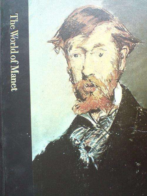The World of Manet - Time Life Library of Art