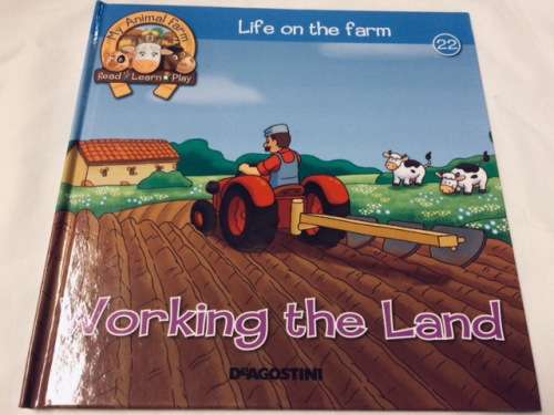 CHILDRENS BOOKS - FARM - WORKING THE LAND - MY ANIMAL FARM - READ - LEARN - PLAY