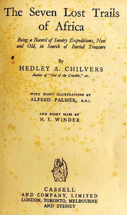 The Lost trails of Africa by Hedley  A. Chilvers - First Published 1930 - @ Crazy R1 start
