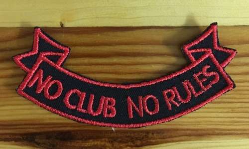 BDG989 No club no rules ribbon badge patch 10.5cm x 4.5cm  Red