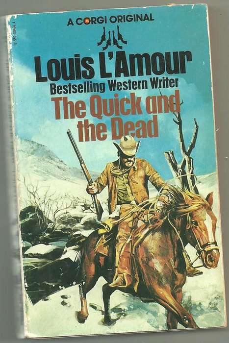 THE QUICK AND THE DEAD- LOUIS L'AMOUR