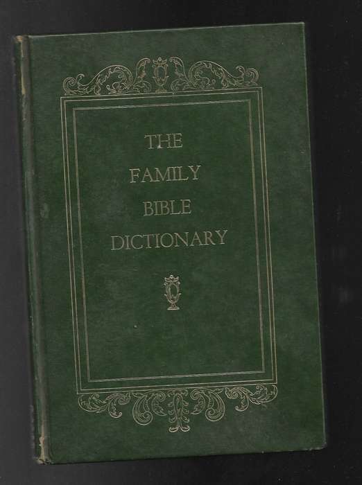 THE FAMILY BIBLE DICTIONARY- AVENEL BOOKS