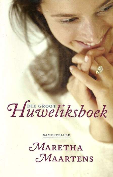 Die Groot Huweliksboek by Maretha Maartens
