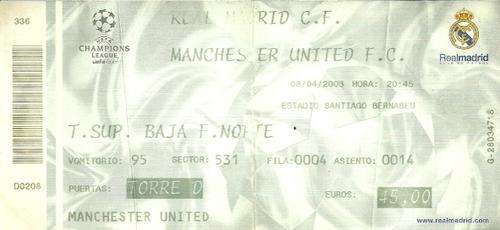 Real Madrid v Manchester United 2002/03 UEFA Champions League Quarter Final Match Ticket