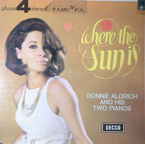 RONNIE ALDRICH - Where the Sun is LP Vinyl Record