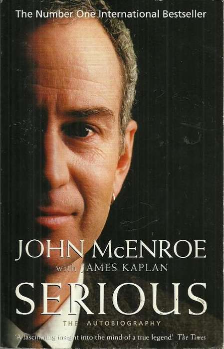 John McEnroe : Serious - The Autobiography