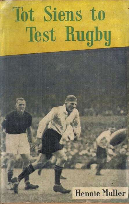 Tot Siens to Test Rugby by Hennie Muller ( Hard Cover )