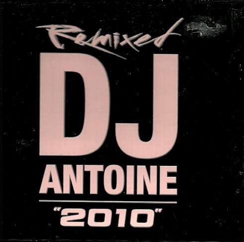 Remixed DJ ANTOINE `2010` ( CD )
